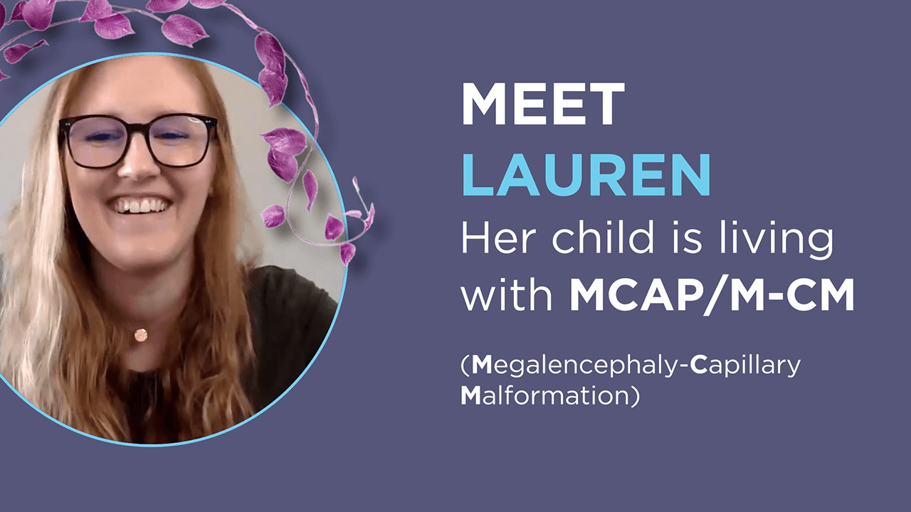 Lauren, Parent of a Child Diagnosed With MCAP or M-CM
